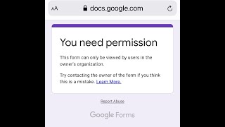 How to Open Google Forms when you need permission [upl. by Enomrej]