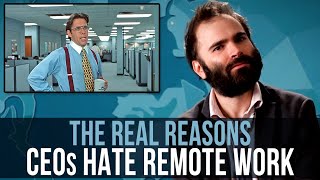 The REAL Reasons CEOs Hate Remote Work  SOME MORE NEWS [upl. by Cnut]