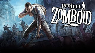 Project Zomboid 2021  Post Apocalyptic Zombie Survival Sandbox [upl. by Ilwain]