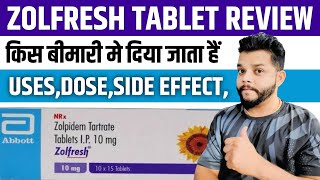 Zolfresh Tablet Review In Hindi  Zolpidem Tartrate UsesMode Of Action amp Side Effects In Hindi [upl. by Nafri494]