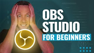 How to Use OBS Studio  Complete Tutorial for Beginners [upl. by Aihsekat]