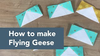 How to Make Flying Geese Tutorial For Beginners [upl. by Irisa]