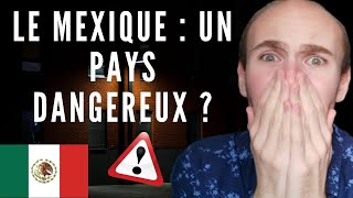 Le MEXIQUE estil un pays DANGEREUX [upl. by Atalya]