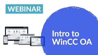 Introduction to WinCC Open Architecture [upl. by Nomar489]