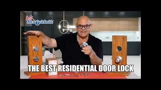 Ask Mr Locksmith™ The Best Residential Door Lock [upl. by Durrej94]