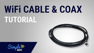 How to WiFi Cables amp Connector Tutorial For What To Use And When [upl. by Kahn]