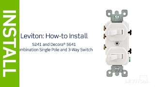 How to Install a Combination Device with a Single Pole and a ThreeWay Switch  Leviton [upl. by Joela]