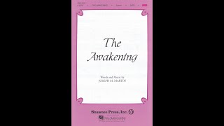 THE AWAKENING SATB Choir  Joseph M Martin [upl. by Muller]