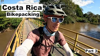 I Love This Place Costa Rica BikepackingPart 3 [upl. by Ruberta]