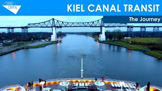 KIEL CANAL TRANSIT  The Journey [upl. by Nelleus]