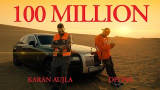 100 Million  DIVINE KARAN AUJLA  Official Music Video [upl. by Ramos376]