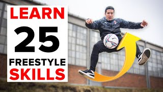 25 freestyle skills everyone should learn  BEGINNER to PRO [upl. by Eenwat]