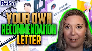 How to Write Your Own Letter Of Recommendation  BeMo Academic Consulting [upl. by Ahsiek691]