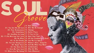 SOUL GROOVE ► Soul Music Greatest Hit  Best RampB Soul Mix [upl. by Anitsenre]