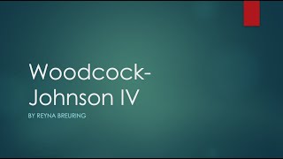 Woodcock Johnson IV Explained [upl. by Notserc]