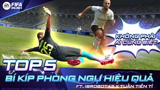 Top 5 Bí Kíp Phòng Ngự Hiệu Quả Trong FIFA Online 4 ft TuanTienTi2911 ibrobot [upl. by Ablasor]