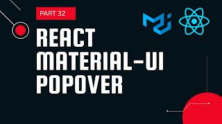 React material UI tutorial 32 Popover component in Material UI [upl. by Saied76]