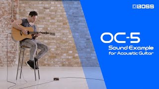 BOSS OC5 Octave  Sound Example for Acoustic Guitar [upl. by Bissell]