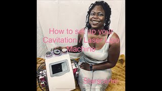 Laser Lipo at home  How to set up your Cavitation  Laser Lipo Machine [upl. by Asseneg]