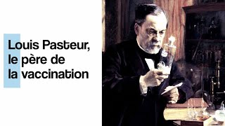 Louis Pasteur le père de la vaccination [upl. by Vitkun]