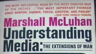 Marshall McLuhan Primer  Understanding Media [upl. by Hazlip]