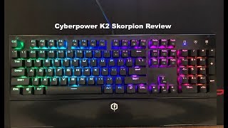 K2 Skorpion Cyberpower RGB Gaming Keyboard ReviewFeature Details [upl. by Ttirrem]