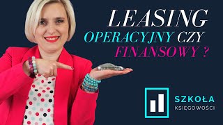 Leasing operacyjny i finansowy [upl. by Nimaynib620]