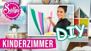 Kinderzimmergestaltung  DIY Ideen  Tipps amp Tricks  Sallys Welt [upl. by Mannuela]