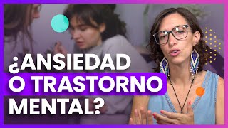 Ansiedad enfermedad mental o trastorno mental Diferencias Síntomas y Tratamiento [upl. by Atnoed17]