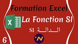 6 Formation Excel 2013 la formule SI اكسيل الدالة si [upl. by Lenra390]