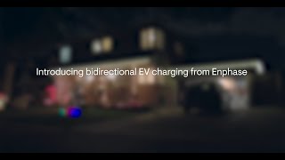 Introducing Enphase Bidirectional Charging [upl. by Eltsirc]