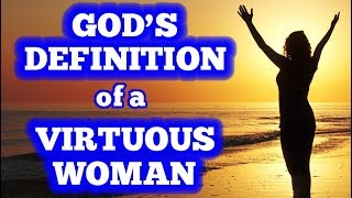 Gods Definition of a Virtuous Woman [upl. by Margi]