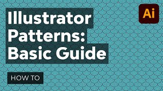 Adobe Illustrator Patterns A Basic Guide [upl. by Ailgna]