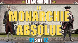 Monarchie  01 La monarchie absolue [upl. by Hteazile]