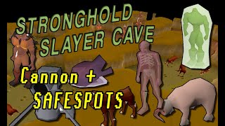 OSRS Stronghold Slayer Cave  Safespots and Cannon Guide [upl. by Lorie679]