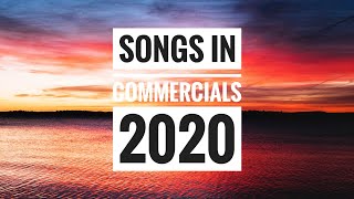 Songs In Commercials 2020 [upl. by Verdha]