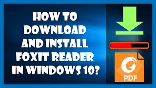 How to download and install Foxit Reader in Windows 10 [upl. by Nayd406]