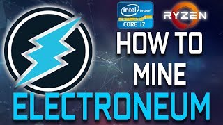 How To Mine Electroneum With Your CPU [upl. by Atem]