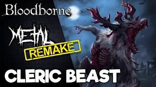 RE Bloodborne  Cleric Beast 【Intense Symphonic Metal Cover】 [upl. by Trilley972]