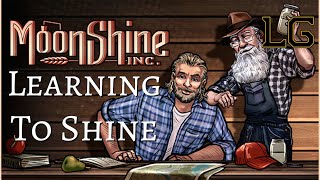 The Basics Of Making Moonshine  Lets Play Moonshine Inc Ep 1 [upl. by Remmus804]