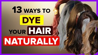 Natural Hair Dye 13 Incredibly Easy Ways to Dye Your Hair Naturally [upl. by Rehm]