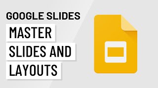 Google Slides Master Slides and Layouts [upl. by Buffo]