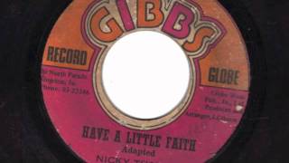 HAVE A LITTLE FAITH  NICKY THOMAS [upl. by Helsa]