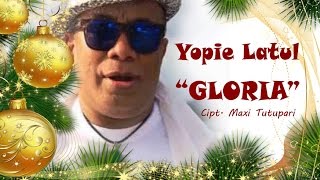 Yopie Latul  GLORIA [upl. by Ydwor]