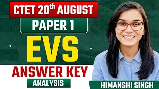 CTET 20th August EVS Answer Key Analysis By Himanshi Singh  Paper01 [upl. by Nnaylloh]