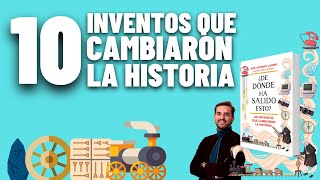 LOS 10 INVENTOS QUE CAMBIARON LA HISTORIA [upl. by Padraig]