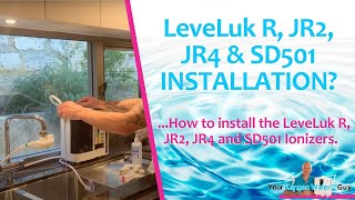 How To Install Your Enagic® Kangen Water™ LeveLuk R JR2 or SD501 Ionizer [upl. by Rj696]