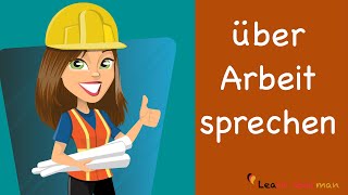 Learn German  German Speaking  Meine Arbeit  My work  Beruf  Profession  Sprechen  A1 [upl. by Eatnahs373]