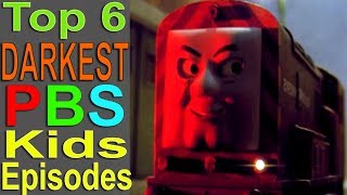 Top 6 Darkest PBS Kids Show Episodes [upl. by Vinna]