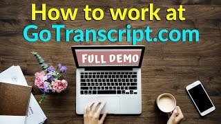 Live Demo  How To Do Transcription Jobs On GoTranscriptcom  Audio Transcription services [upl. by Adnawad]